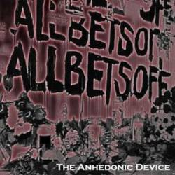 All Bets Off : The Anhedonic Device
